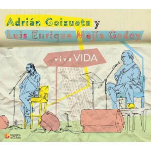 Adrián Goizueta y Luis Enrique Mejía Godoy - vivaVIDA