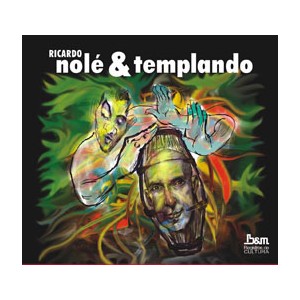 Ricardo Nolè - Ricardo Nolè & Templando 