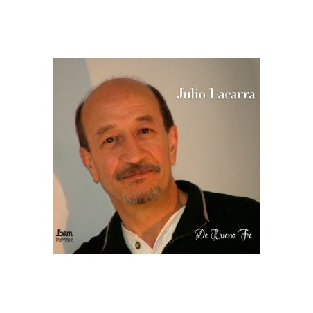 Julio Lacarra - De buena fe