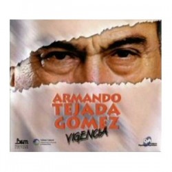 Armando Tejada Gómez: Vigencia